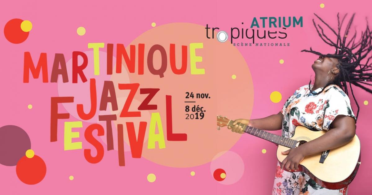 La Martinique au rythme du Festival de Jazz 2019